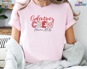 Galentines Crew Hawaii 2026 Valentine's Day Trip PNG Digital Download