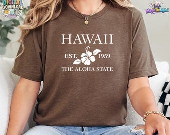 Hawaii EST 1959 The Aloha State Hibiscus Flower T-Shirt PNG Digital Download