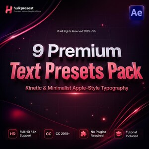 May include: A digital graphic with the text "9 Premium Text Presets Pack" in white and red, promoting kinetic and minimalist Apple-style typography. Includes icons for HD support, CC 2018+, and tutorial.