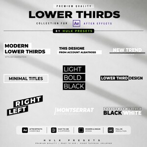 May include: A digital collection of lower thirds for After Effects by Hulk Presets. The graphic displays various text layouts including Modern Lower Thirds, Minimal Titles, Light Bold Black, Right Left, and Black White, with icons for 4K resolution.