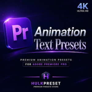 May include: A digital graphic with a dark blue background features the text "Animation Text Presets" in silver. A purple "Pr" logo is in the upper left corner. The text "4K ULTRA HD" is in the upper right corner. The text "HULKPRESET" is at the bottom.