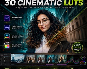 30 Cinematic LUTs Pack for Premiere Pro, After Effects, DaVinci Resolve & Final Cut Pro | Professional Color Grading Presets