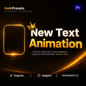 Puede incluir: Gráfico digital con el texto "New Text Animation" en oro, debajo de una corona dorada. La imagen promueve animaciones suaves y limpias. El fondo es negro con detalles dorados y el logotipo de Hulk Presets.