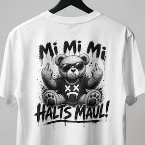 Mi Mi Mi Halts Maul Bear Shirt, Funny Teddy Bear Tee, Sarcastic German Shirt, Streetwear Graphic T-Shirt