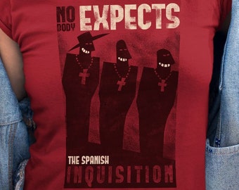 Nobody expects them! - flying circus, spanish inquisition, T-shirt, plus size, unisex, slimfit