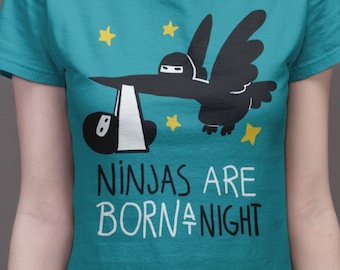 Ninjas are born at night - cute ninja shirt, ninja shirt, T-Shirt Unisex, Ladies Slim Fit, cute shirts for teens, cute shirts for women