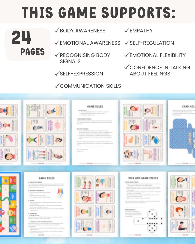 May include: A game with 24 pages, supporting body awareness, empathy, emotional awareness, self-regulation, recognizing body signals, emotional flexibility, self-expression, communication skills, and confidence in talking about feelings. Includes game rules and dice.