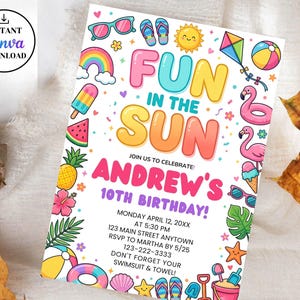 May include: A colorful invitation with the text "FUN IN THE SUN" and "ANDREW'S 10TH BIRTHDAY!" features summer-themed illustrations like sunglasses, a rainbow, a kite, and a flamingo. The invitation includes event details and a call to bring a swimsuit and towel.