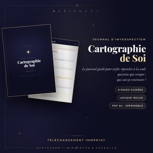 May include: A dark blue digital journal titled Cartographie de Soi with a gold star icon. The cover features the text Altituzen, Journal d'Introspection, and Cartographie de Soi. It includes 8 pages guidées, lexique inclus, and is a PDF A4 imprimable.