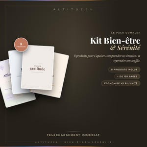 Peut inclure: Un kit bien-être numérique intitulé Kit Bien-être & Sérénité par Altituzen, comprenant 8 produits et plus de 130 pages. L'image présente plusieurs couvertures de journaux, dont un journal de gratitude, avec du texte détaillant le contenu.