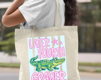 Later Kinder Grader Tote Bag, Kindergarten Graduation Gift, Alligator School Bag for Kids, Back to School Canvas Tote, Kindergarten Gift