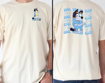 Comfort Colors® T-Shirt, Bluey Uncle Tee, Uncles Club Bluey Shirt