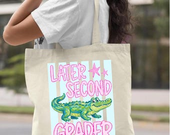 Later Second Grader Tote Bag, 2nd Grade Alligator Bag, Back to School Student Gift, Second Grade Graduation, Kids Canvas Tote Bag