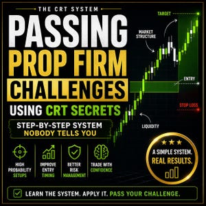 May include: A black and gold graphic with the text "PASSING PROP FIRM CHALLENGES" and "USING CRT SECRETS". It includes a stock chart, icons for high probability setups, improved entry timing, better risk management, and trade with confidence.