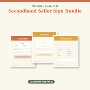 May include: A printable and fillable PDF Secondhand Seller Sign Bundle featuring 11 ready-to-use pages. The documents include sections titled Payment Options, Bundle & Save, and Vendor Day Checklist, displayed in shades of orange, yellow, and cream.