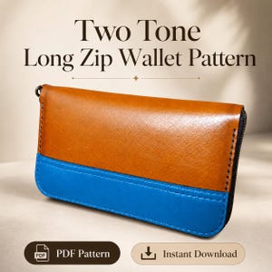 Op de afbeelding: Een tweekleurige lange portemonnee met rits, voorzien van een bruin bovengedeelte en een felblauw ondergedeelte met zichtbare stiksels. De tekst Two Tone Long Zip Wallet Pattern, PDF Pattern en Instant Download staat in de afbeelding.