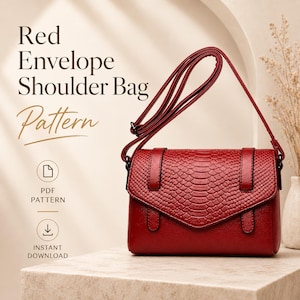 May include: A red shoulder bag with a textured snake-skin pattern on the flap and a smooth finish on the body. The bag features a long shoulder strap and text that reads Red Envelope Shoulder Bag Pattern, PDF PATTERN, and INSTANT DOWNLOAD.