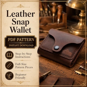 May include: A brown leather snap wallet with a flap closure and a single dark button. The text on the left reads Leather Snap Wallet, PDF PATTERN, INSTANT DOWNLOAD, Step-by-Step Instructions, Full-Size Pattern Pieces, and Beginner Friendly.