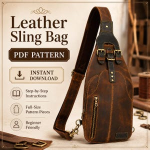 May include: A brown leather sling bag with a distressed finish, featuring a front zipper pocket and adjustable strap. The bag has brass-colored hardware and is designed as a PDF pattern with instant download, step-by-step instructions, full-size pattern pieces, and is beginner-friendly.