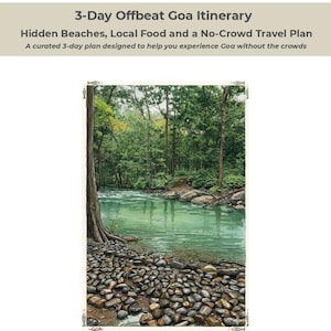 May include: Watercolor illustration of a serene river scene in Goa, India. The image features a turquoise river flowing through a lush green forest. The foreground is filled with smooth, gray river stones. Text at the top reads "3-Day Offbeat Goa Itinerary".