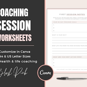 May include: A printable coaching session worksheet with a pink and white color scheme. The worksheet includes sections for goal setting, identifying your why, and next action steps. The text "FIRST SESSION NOTES" is at the top of the worksheet.