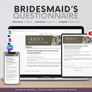 May include: A digital template for a Bridesmaid's Questionnaire, displayed on a laptop, tablet, and phone. The design includes the text "Bridesmaid's Questionnaire" and "Google Forms / Google Sheets + Canva Template". The template is for a bridal party survey.