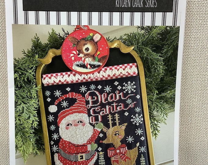 Dear Santa Cross Stitch Chart: Stitching with the Housevwives, Santa, Reindeer, Snowflakes (Kitchen Chalk Series)
