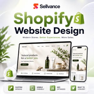 May include: A laptop and smartphone displaying a website for Natur, featuring skincare products like a pump bottle, tube, and candle. The graphic includes the text Sellvance Shopify Website Design, Modern Stores. Better Experiences. More Sales.