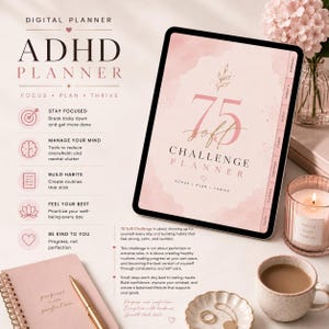 May include: A digital ADHD planner displayed on a tablet screen with a pink watercolor background, featuring the text 75 Soft Challenge Planner. The layout includes sections for focus, planning, habits, wellness, and notes, alongside a notebook, pen, candle, and jewelry dish.