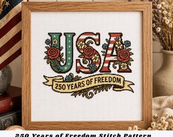 USA 250 Cross Stitch Pattern, 250 Years of Freedom, Patriotic Embroidery PDF, American Flag Design, Fourth of July Decor