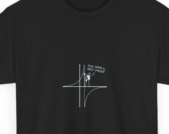 May include: A black short-sleeved t-shirt featuring a white graphic of a mathematical tangent function graph with a small figure standing on the curve holding a staff, accompanied by the text "YOU SHALL NOT PASS!" printed in white.