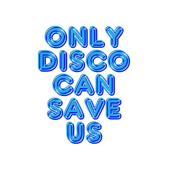 Disco Disco Art Disco Print Disco Wall Art Disco Sign Disco Artwork Disco Poster Disco Saying