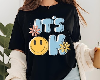 It's Okay-shirt met smiley, retro affirmatie-T-shirt, top met positieve zelfliefde