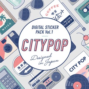 May include: A digital sticker pack with a Citypop theme, designed in Japan. The image features various illustrations, including a camera, cassette tape, sunglasses, a record, and a cocktail. The text includes "CITYPOP" and Japanese text.