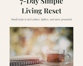7-Day Simple Living Reset Planner | Self Care Routine (PDF)