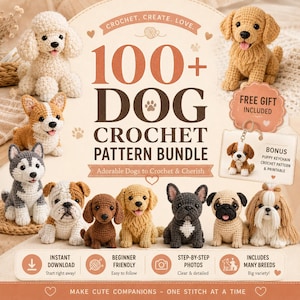 May include: A digital bundle cover titled 100+ DOG CROCHET PATTERN BUNDLE featuring various crocheted dog figures including a poodle, golden retriever, corgi, husky, bulldog, dachshund, and pug, with text indicating a free puppy keychain pattern.