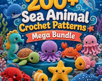 200+ Crochet Sea Animal Pattern Bundle PDF | Ocean Amigurumi Octopus Whale Turtle Seahorse Fish Crab | Instant Download Crochet Animal PDF