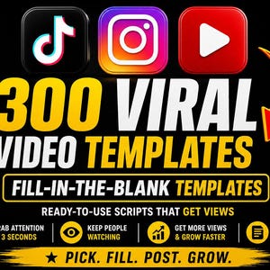 Peut inclure: Visuel avec les logos de TikTok, Instagram et YouTube. Le texte indique "300 Modèles de Vidéos Virales" avec "Modèles à remplir" en dessous. Il comprend également "Scripts prêts à l'emploi pour obtenir des vues."