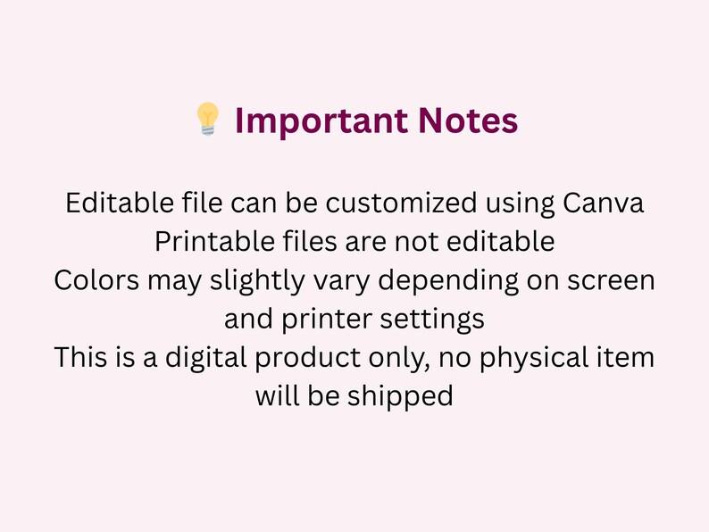 May include: A light pink background with the text "Important Notes" in dark purple. The text below explains that the editable file can be customised using Canva, and that it is a digital product only.