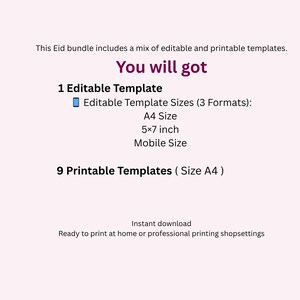 May include: A light pink graphic with text detailing an Eid bundle of editable and printable templates. The bundle includes one editable template in A4, 5x7 inch, and mobile sizes, plus nine printable A4 templates.