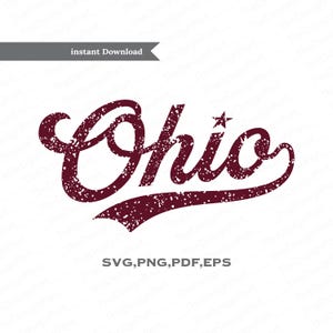 May include: A dark maroon graphic design featuring the word Ohio in a cursive, distressed script font. The letter i is topped with a small five-pointed star, and a decorative underline flourish extends from the final letter. The text SVG, PNG, PDF, EPS is below.