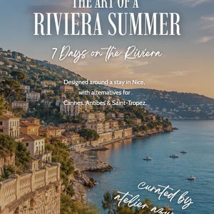 Guide de voyage Côte d'Azur, Itinéraire de 7 jours sur la Riviera française (PDF), Cannes, Nice, Saint-Tropez, Monaco, Menton, Planificateur de voyage d'été en Europe