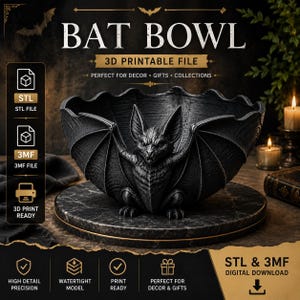 May include: A black 3D printable bowl featuring a central bat figure with outstretched wings forming the sides of the vessel. The text BAT BOWL 3D PRINTABLE FILE is displayed above, with icons for STL and 3MF files on the left and digital download information at the bottom.