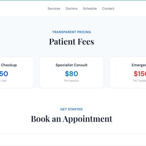 May include: A webpage for MedCare Clinic with a blue and white color scheme. The page displays "Patient Fees" with costs for "General Checkup", "Specialist Consult", and "Emergency" services. A "Book Now" button is in the top right.
