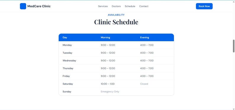 May include: A clinic schedule displayed on a website. The schedule shows the availability for each day of the week, including morning and evening hours. The clinic name is MedCare Clinic.