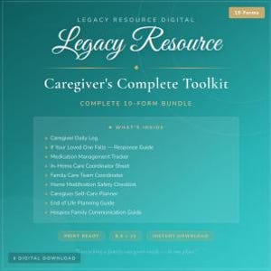 May include: A teal and white digital product titled "Legacy Resource Caregiver's Complete Toolkit." The toolkit includes a 10-form bundle with resources like a caregiver daily log and medication management tracker. The text "Print Ready" and "Instant Download" are visible.
