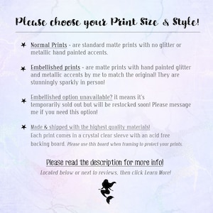 May include: Text on a pink background with a mermaid illustration at the bottom. The text reads "Please choose your Print Size & Style!" and describes different print options: "Normal Prints", "Embellished Prints", and "Embellished option unavailable". It also states that the prints are made and shipped with the highest quality materials and come in a crystal clear sleeve with an acid free backing board. The text concludes with "Please read the description for more info! Located below or next to reviews, then click Learn More!"
