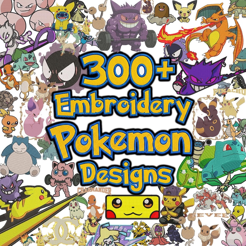 May include: A vibrant collection of embroidery designs featuring various Pok&eacute;mon characters. The image includes the text "300+ Embroidery Pokemon Designs" in yellow and blue. The designs showcase popular characters like Pikachu, Charizard, and Bulbasaur.
