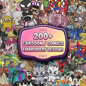 May include: A vibrant collection of cartoon and comic embroidery designs. The image features a variety of colorful patches with characters like Spider-Man, Stitch, and Batman. A central sign reads "200+ Cartoon / Comics Embroidery Designs."