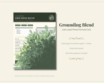 Grounding Blend Late Luteal Phase Formula Card – Physiology-First Herbal Support (Digital Download)